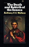 Death and Rebirth of Seneca, Wallace, Anthony