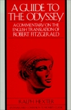 A Guide to The Odyssey: A Commentary on the English Translation of Robert Fitzgerald, Hexter, Ralph