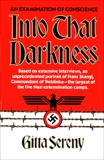 Into That Darkness: An Examination of Conscience, Sereny, Gitta