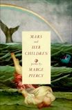 Mars and Her Children: Poems, Piercy, Marge