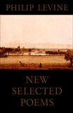 New Selected Poems, Levine, Philip