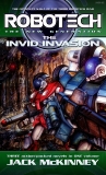 Robotech: The New Generation: The Invid invasion: Three Action-Packed Novels in One Volume, McKinney, Jack