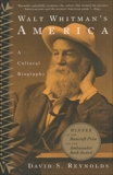Walt Whitman's America: A Cultural Biography, Reynolds, David S.