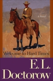 Welcome to Hard Times: A Novel, Doctorow, E.L.