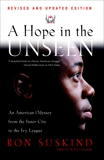 A Hope in the Unseen: An American Odyssey from the Inner City to the Ivy League, Suskind, Ron