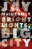 Bright Lights, Big City, McInerney, Jay