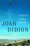 Where I Was From, Didion, Joan