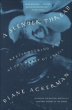 A Slender Thread: Rediscovering Hope at the Heart of Crisis, Ackerman, Diane
