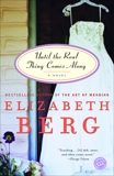 Until the Real Thing Comes Along: A Novel, Berg, Elizabeth