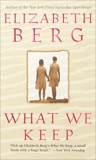 What We Keep: A Novel, Berg, Elizabeth