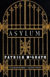 Asylum, McGrath, Patrick