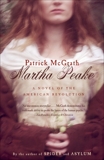 Martha Peake: A Novel of the Revolution, McGrath, Patrick