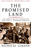 The Promised Land: The Great Black Migration and How It Changed America, Lemann, Nicholas