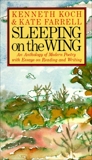 Sleeping on the Wing: An Anthology of Modern Poetry with Essays on Reading and Writing, Farrell, Kate & Koch, Kenneth