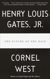 The Future of the Race, Gates, Henry Louis & West, Cornel