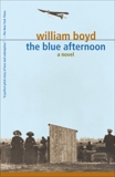 The Blue Afternoon: Volume 1, Boyd, William