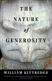 The Nature of Generosity, Kittredge, William