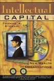 Intellectual Capital: The new wealth of organization, Stewart, Thomas A.
