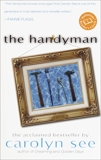 The Handyman: A Novel, See, Carolyn