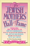 The Jewish Mothers' Hall of Fame, Bernstein, Fred A.