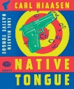 Native Tongue, Hiaasen, Carl