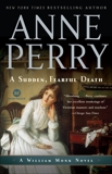 A Sudden, Fearful Death: A William Monk Novel, Perry, Anne