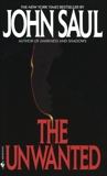 The Unwanted: A Novel, Saul, John