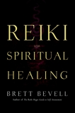 Reiki for Spiritual Healing, Bevell, Brett