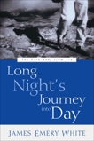 Long Night's Journey into Day: The Path Away from Sin, White, James Emery