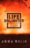 Life Unlimited: When Average Just Isn't Enough, Bolin, John