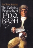 Definitive Biography of P.D.Q. Bach, Schickele, Peter