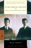 Pudd'nhead Wilson and Those Extraordinary Twins, Twain, Mark