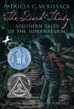 The Dark-Thirty: Southern Tales of the Supernatural, McKissack, Pat & McKissack, Patricia