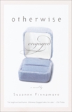 Otherwise Engaged: A Novel, Finnamore, Suzanne