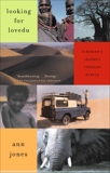 Looking for Lovedu: A Woman's Journey Through Africa, Jones, Ann