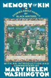 Memory of Kin: Stories About Family by Black Writers, 