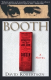 Booth: A Novel, Robertson, David M.