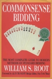 Commonsense Bidding: The Most Complete Guide to Modern Methods of Standard Bidding, Root, William S.