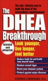 The DHEA Breakthrough: Look Younger, Live Longer, Feel Better, Cherniske, Stephen