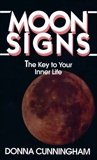 Moon Signs: The Key to Your Inner Life, Cunningham, Donna