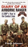 Diary of an Airborne Ranger: A LRRP's Year in the Combat Zone, Johnson, Frank