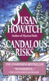 Scandalous Risks: A Novel, Howatch, Susan