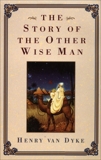 Story of the Other Wise Man, Van Dyke, Henry