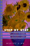 Step by Step: Daily Meditations for Living the Twelve Steps, Zink, Muriel