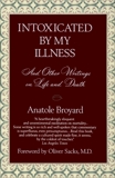 Intoxicated by My Illness: And Other Writings on Life and Death, Broyard, Anatole