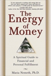 The Energy of Money: A Spiritual Guide to Financial and Personal Fulfillment, Nemeth, Maria