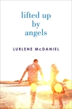 Lifted Up by Angels, McDaniel, Lurlene