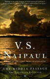 The Middle Passage, Naipaul, V. S.