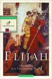 Elijah: Obedience in a Threatening World, Castleman, Robbie