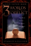 Three Worlds in Conflict: The High Drama of Biblical Prophecy, Ellison, Stanley A.